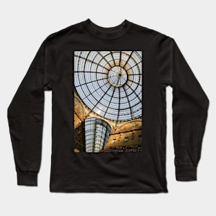 Galleria Vittorio Emanuele II in Milan, Italy Long Sleeve T-Shirt